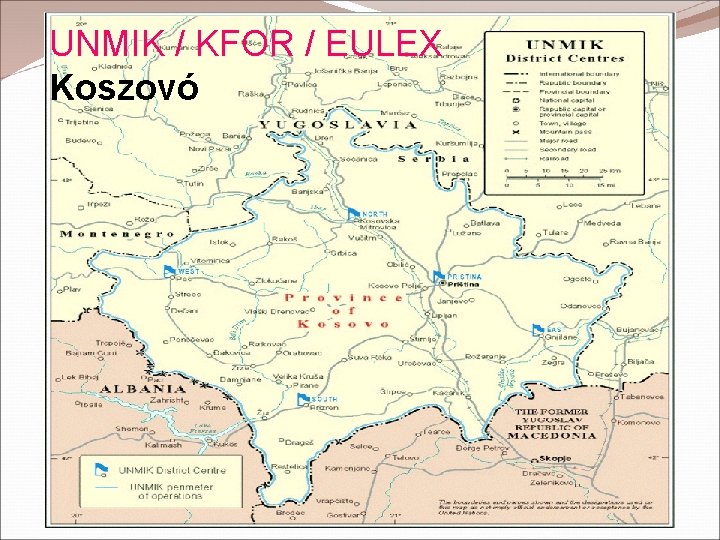 UNMIK / KFOR / EULEX Koszovó 