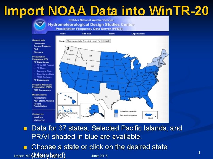 Import NOAA Data into Win. TR-20 Data for 37 states, Selected Pacific Islands, and