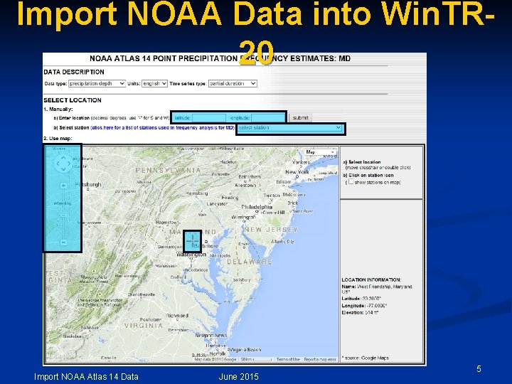 Import NOAA Data into Win. TR 20 Import NOAA Atlas 14 Data June 2015