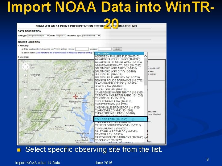 Import NOAA Data into Win. TR 20 n Select specific observing site from the