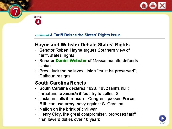 SECTION 4 continued A Tariff Raises the States’ Rights Issue Hayne and Webster Debate