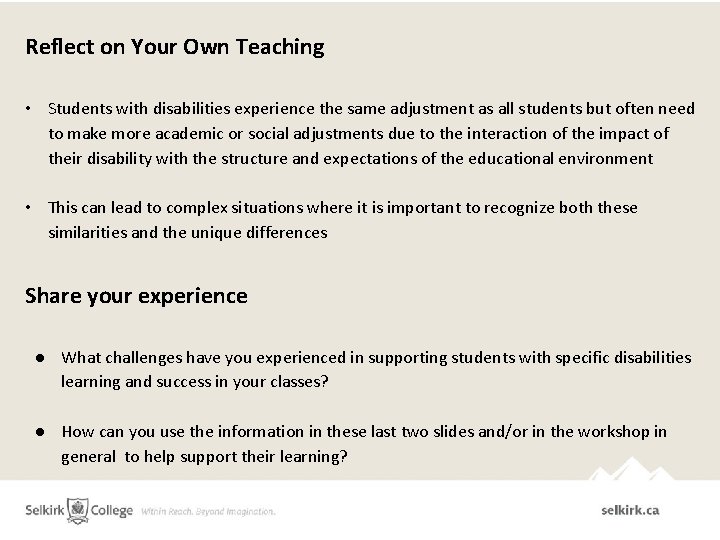 Reflect on Your Own Teaching • Students with disabilities experience the same adjustment as