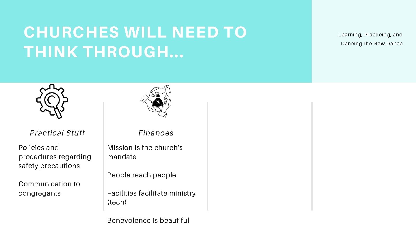 CHURCHES WILL NEED TO THINK THROUGH. . . Practical Stuff Policies and procedures regarding