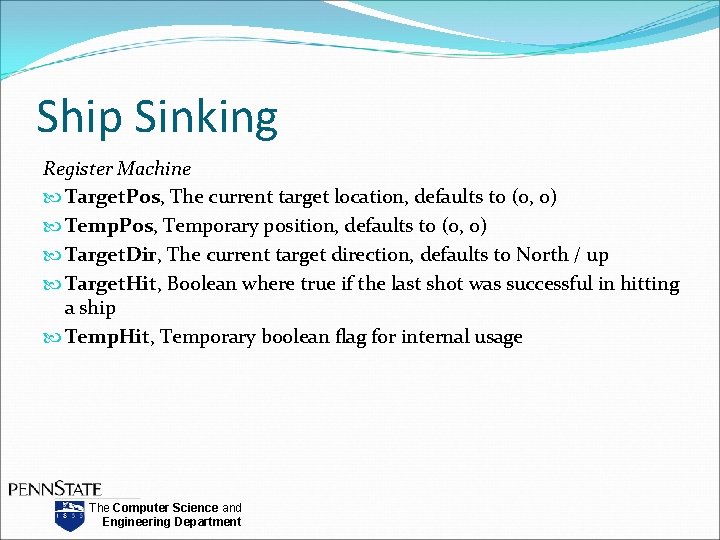 Ship Sinking Register Machine Target. Pos, The current target location, defaults to (0, 0)