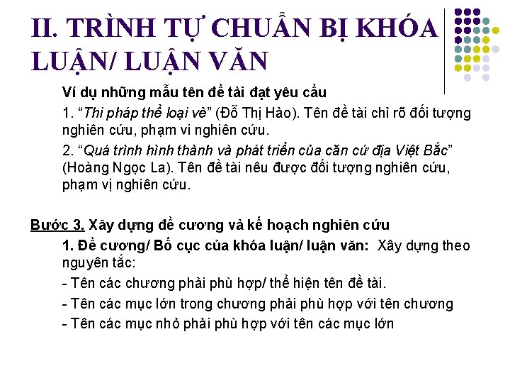 II. TRÌNH TỰ CHUẨN BỊ KHÓA LUẬN/ LUẬN VĂN Ví dụ những mẫu tên