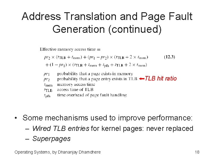 Address Translation and Page Fault Generation (continued) TLB hit ratio • Some mechanisms used