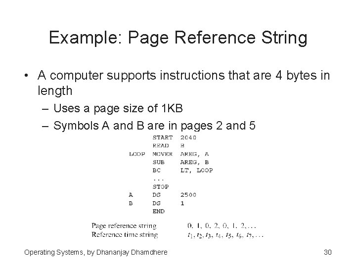 Example: Page Reference String • A computer supports instructions that are 4 bytes in