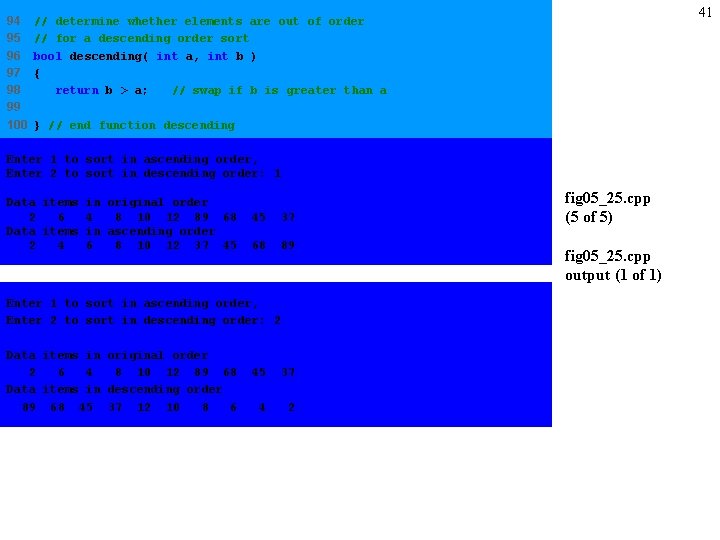 94 95 96 97 98 99 100 41 // determine whether elements are out