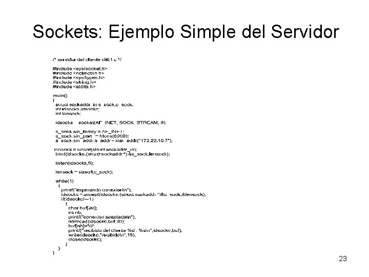 Sockets: Ejemplo Simple del Servidor 23 