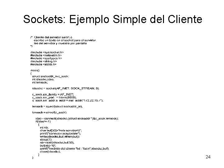 Sockets: Ejemplo Simple del Cliente 24 