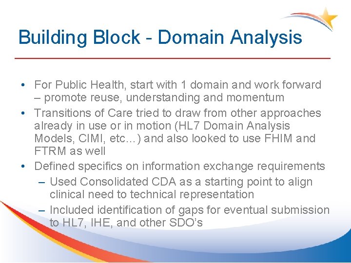 Building Block - Domain Analysis • For Public Health, start with 1 domain and