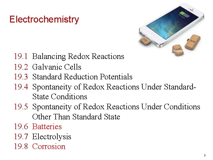 Electrochemistry 19. 1 19. 2 19. 3 19. 4 19. 5 19. 6 19.