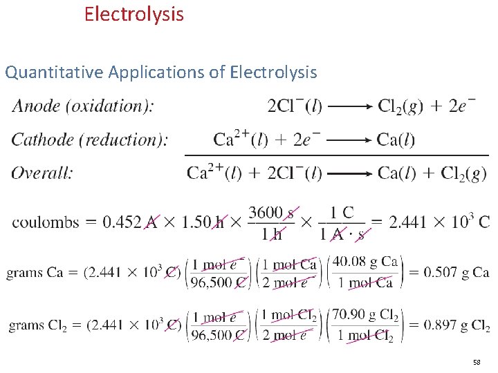 19. 7 Electrolysis Quantitative Applications of Electrolysis 58 