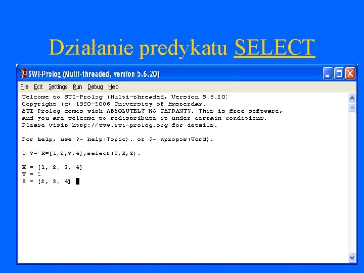 Działanie predykatu SELECT 