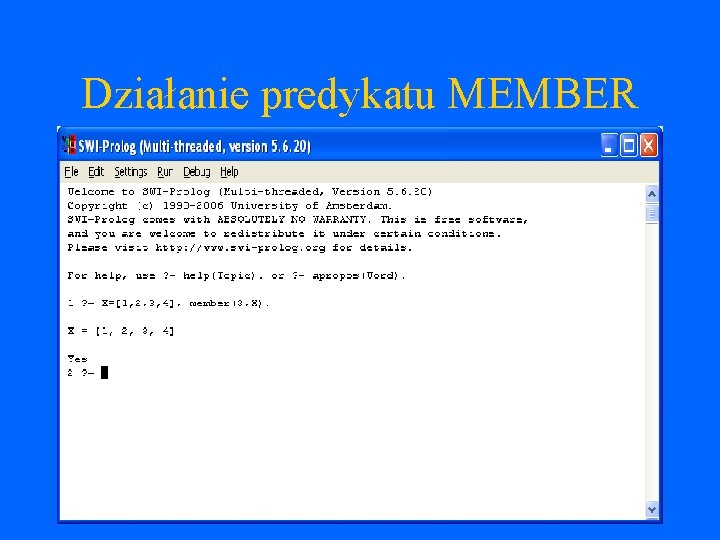 Działanie predykatu MEMBER 