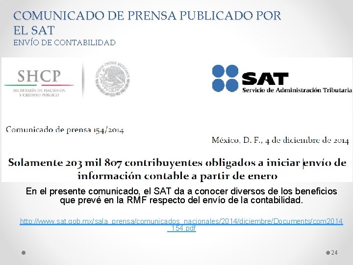 COMUNICADO DE PRENSA PUBLICADO POR EL SAT ENVÍO DE CONTABILIDAD En el presente comunicado,