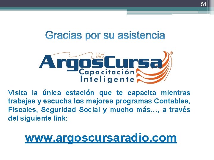 51 Visita la única estación que te capacita mientras trabajas y escucha los mejores