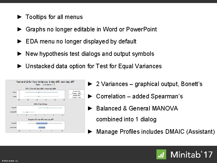 ► Tooltips for all menus ► Graphs no longer editable in Word or Power.