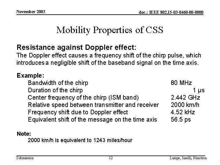November 2003 doc. : IEEE 802. 15 -03 -0460 -00 -0000 Mobility Properties of