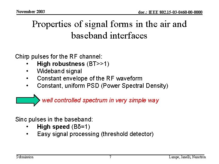 November 2003 doc. : IEEE 802. 15 -03 -0460 -00 -0000 Properties of signal