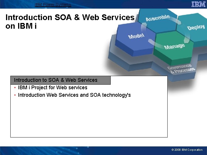 IBM Power Systems Introduction SOA & Web Services on IBM i Introduction to SOA