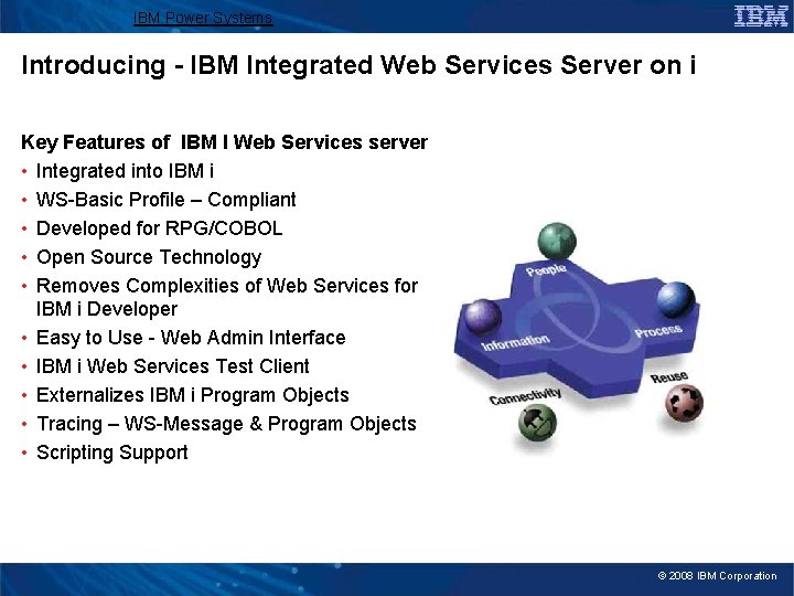 IBM Power Systems Introducing - IBM Integrated Web Services Server on i Key Features