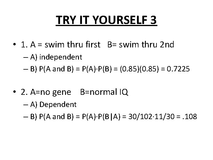 TRY IT YOURSELF 3 • 1. A = swim thru first B= swim thru