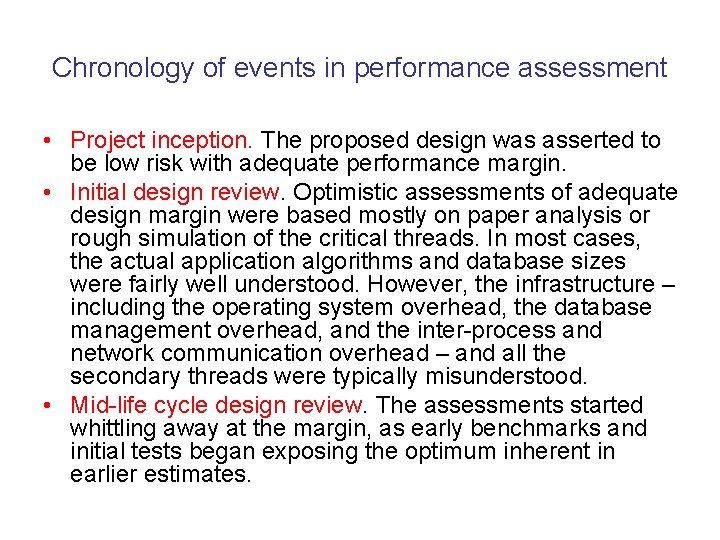 Chronology of events in performance assessment • Project inception. The proposed design was asserted