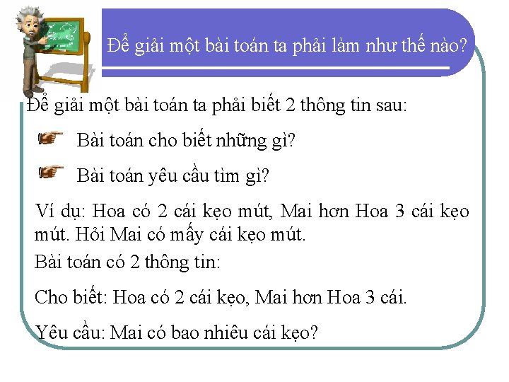 Để giải một bài toán ta phải làm như thế nào? Để giải một