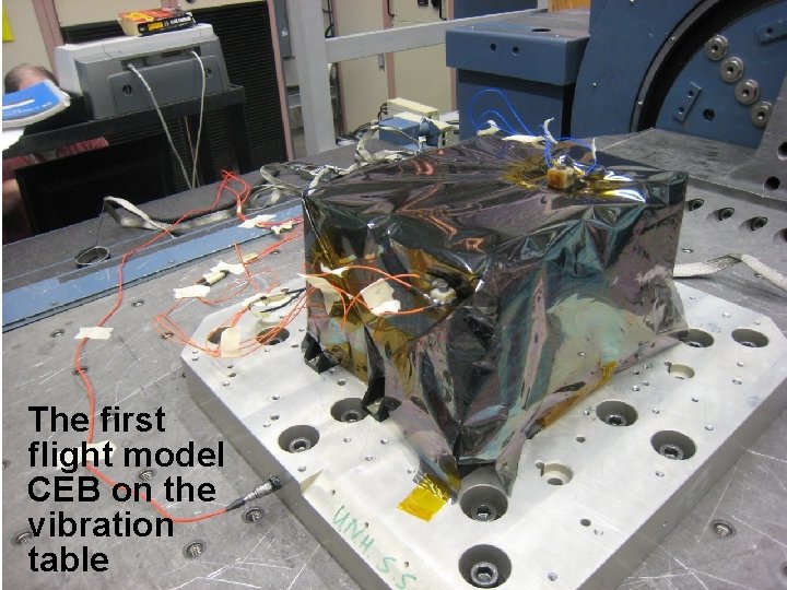 SMART The first flight model CEB on the vibration table 