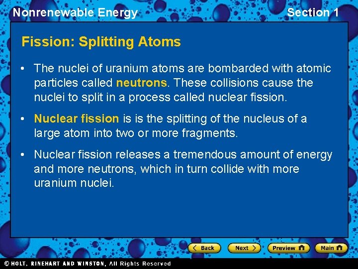 Nonrenewable Energy Section 1 Fission: Splitting Atoms • The nuclei of uranium atoms are