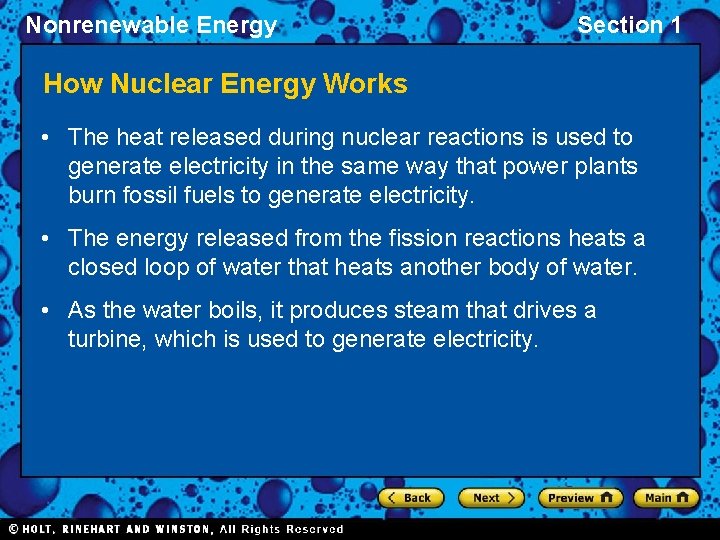 Nonrenewable Energy Section 1 How Nuclear Energy Works • The heat released during nuclear