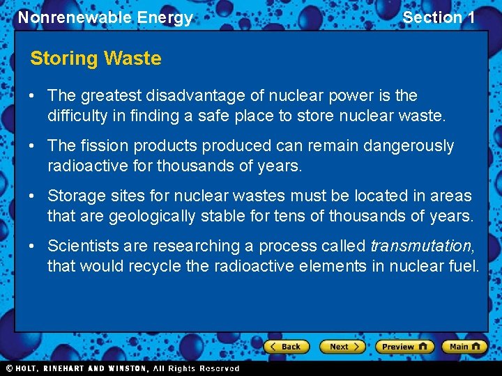 Nonrenewable Energy Section 1 Storing Waste • The greatest disadvantage of nuclear power is