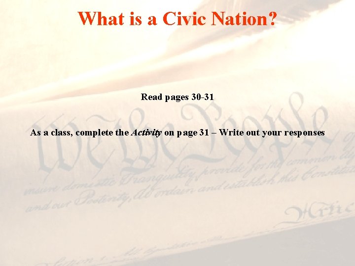 What is a Civic Nation? Read pages 30 -31 As a class, complete the