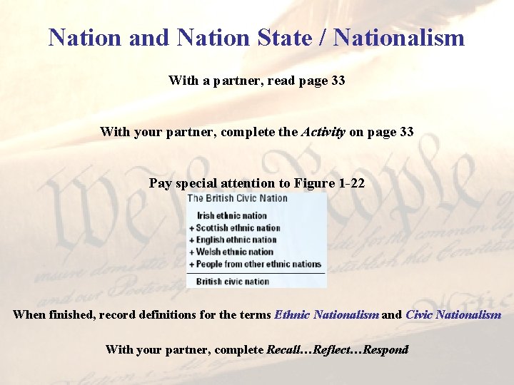 Nation and Nation State / Nationalism With a partner, read page 33 With your