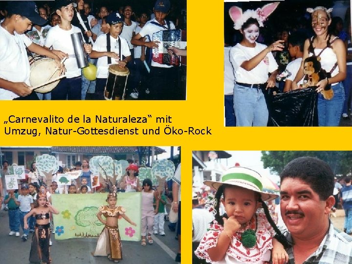 „Carnevalito de la Naturaleza“ mit Umzug, Natur-Gottesdienst und Öko-Rock 