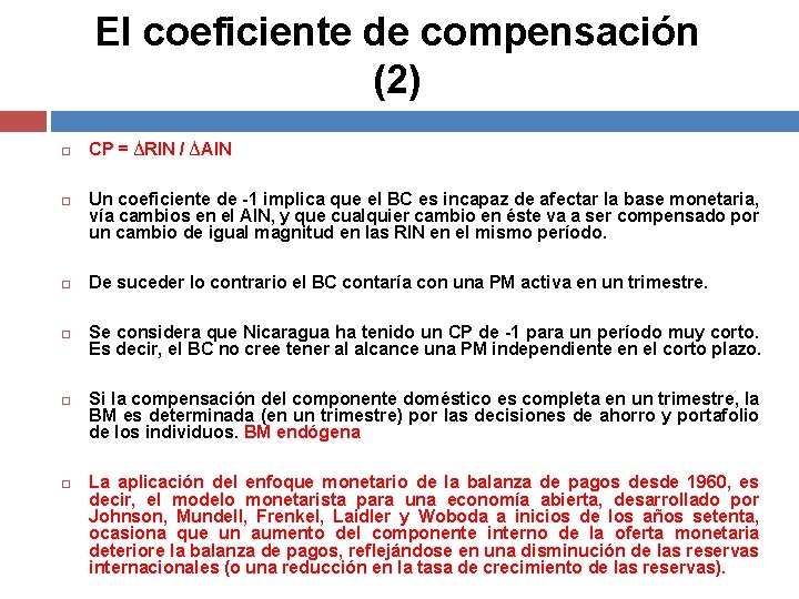 El coeficiente de compensación (2) CP = ∆RIN / ∆AIN Un coeficiente de -1