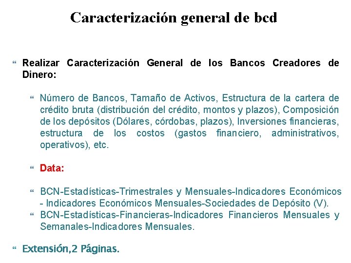 Caracterización general de bcd Realizar Caracterización General de los Bancos Creadores de Dinero: Número