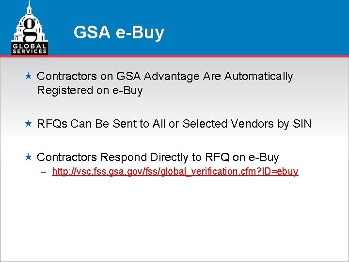 GSA e-Buy « Contractors on GSA Advantage Are Automatically Registered on e-Buy « RFQs