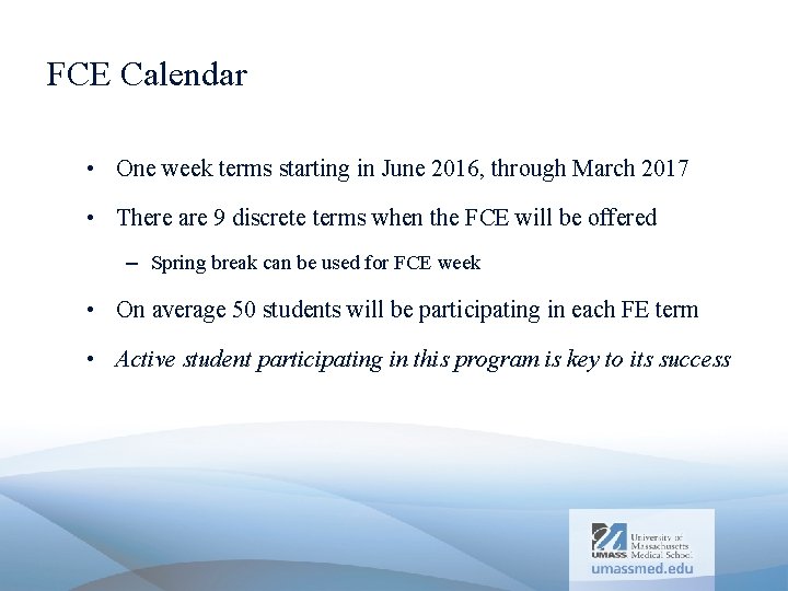 FCE Calendar • One week terms starting in June 2016, through March 2017 •