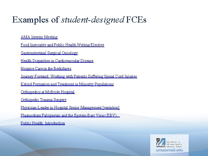 Examples of student-designed FCEs AMA Interim Meeting Food Insecurity and Public Health Writing Elective