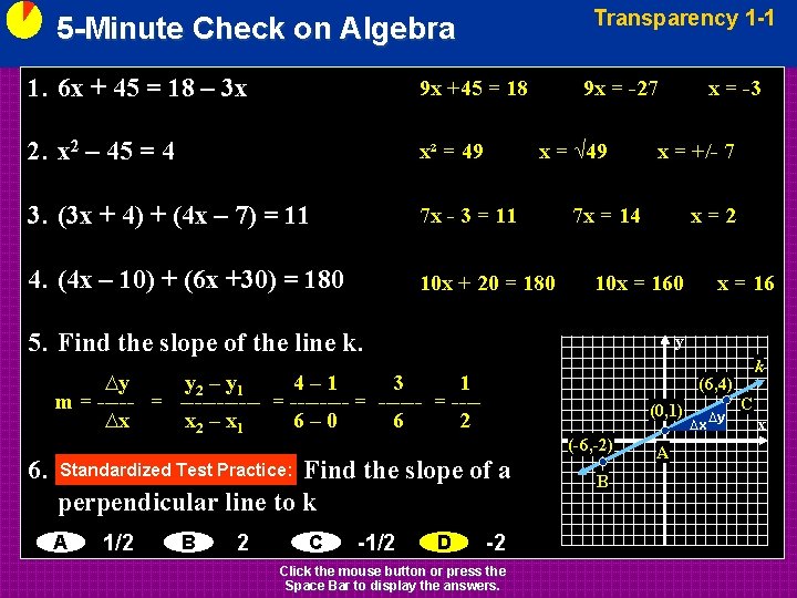 Transparency 1 -1 5 -Minute Check on Algebra 1. 6 x + 45 =