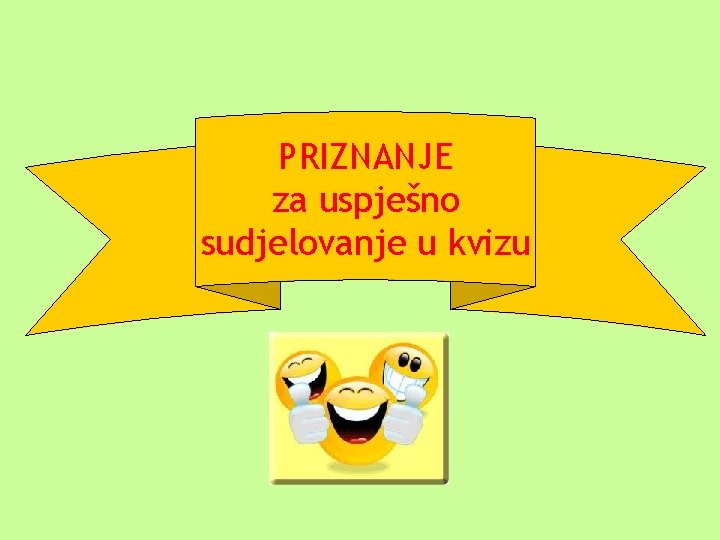 PRIZNANJE za uspješno sudjelovanje u kvizu 