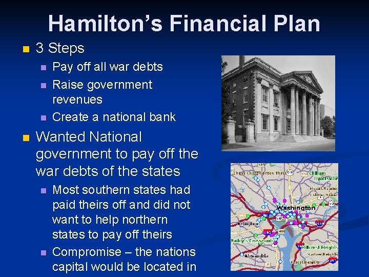 Hamilton’s Financial Plan n 3 Steps n n Pay off all war debts Raise