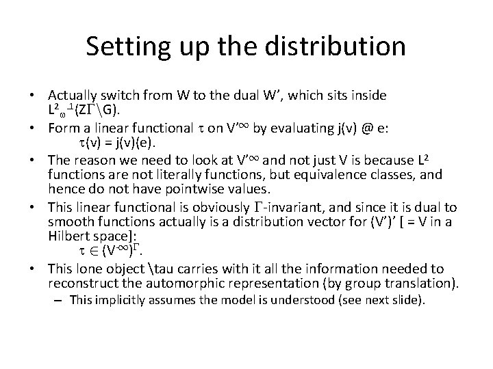 Setting up the distribution • Actually switch from W to the dual W’, which