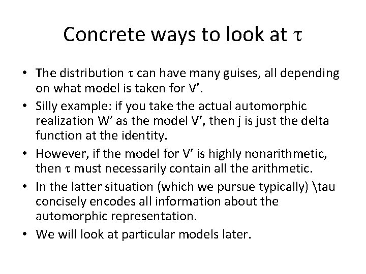 Concrete ways to look at • The distribution can have many guises, all depending