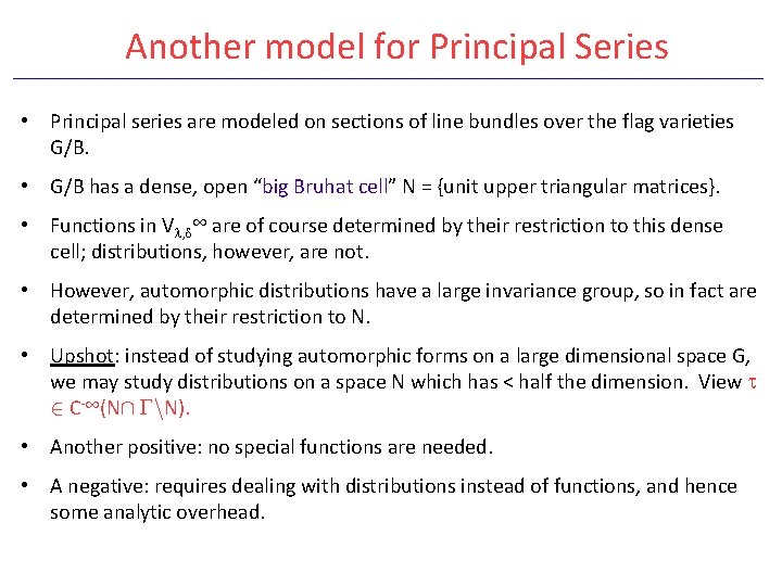 Another model for Principal Series • Principal series are modeled on sections of line