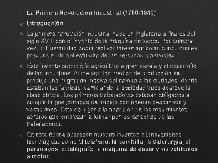  La Primera Revolución Industrial (1760 -1840) Introducción La primera revolución industrial nace en