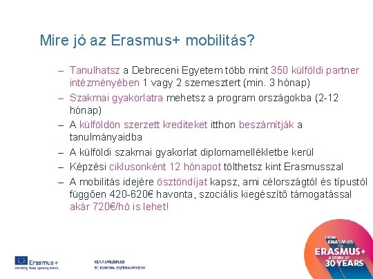 Mire jó az Erasmus+ mobilitás? – Tanulhatsz a Debreceni Egyetem több mint 350 külföldi