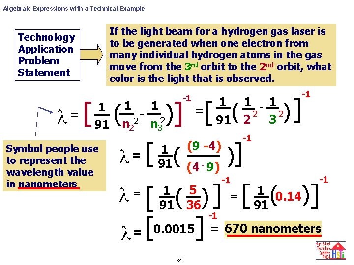 Algebraic Expressions with a Technical Example If the light beam for a hydrogen gas